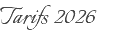 Tarifs 2026