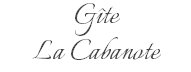 Gîte La Cabanote